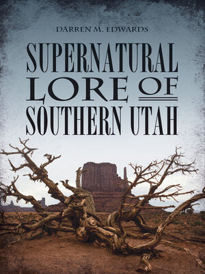 cover image of Supernatural Lore of Southern Utah